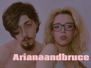 Arianaandbruce