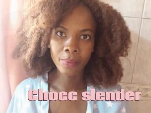 Chocc_slender