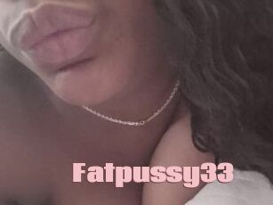 Fatpussy33