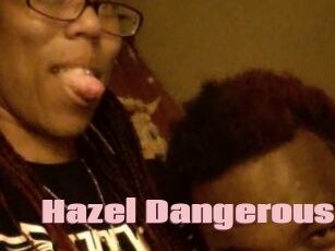 Hazel_Dangerous