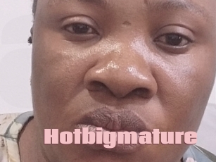 Hotbigmature