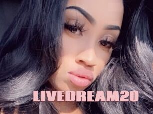 LIVEDREAM20