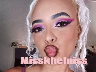 Misskhetniss