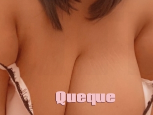 Queque