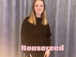 Rousereed