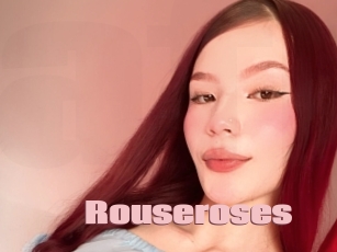 Rouseroses