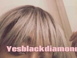 Yesblackdiamond